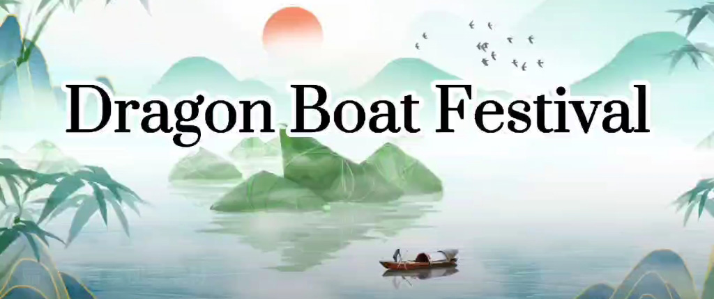 WHAT'S THE DRAGON BOAT FESTIVAL？